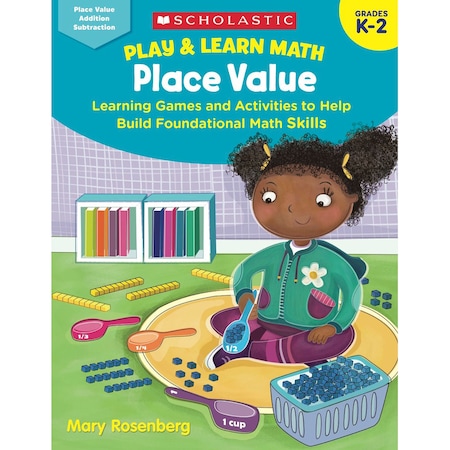 Scholastic Play + Learn Math - Place Value Activity Book, Grade K-2 9781338285628